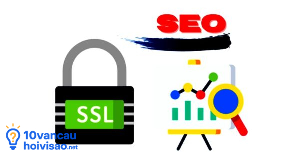 Ssl Là Một Tiêu Chí Bắt Buộc Khi Muốn Website Có Thứ Hạng Cao Trên Các Công Cụ Tìm Kiếm (search Engine)
