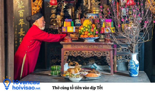 Phong Tục Thờ Cúng Tổ Tiên Ngày Tết