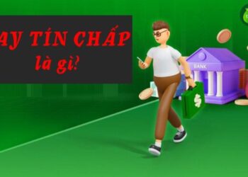 Vay Tín Chấp